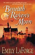 Beneath The Ravens Moon