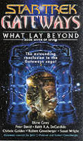 What Lay Beyond Star Trek Gateways 7