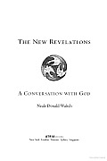 New Revelations A Conversation With God