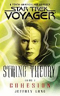 String Theory Star Trek Book 1 Cohesion
