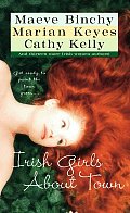 Irish Girls About Town Anthology Of Short Stories