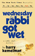 Wednesday The Rabbi Got Wet