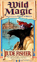 Wild Magic Book 2 of Fools Gold