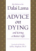 Advice On Dying & Living A Better Life