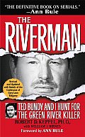 Riverman Ted Bundy & I Hunt for the Green River Killer