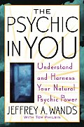 Psychic in You Understand & Harness Your Natural Psychic Power