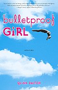 Bulletproof Girl: Stories