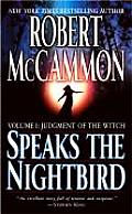 Speaks the Nightbird Judgment of the Witch Volume I