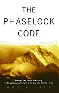 Phaselock Code Through Time Death & Reality The Metaphysical Adventures of Man