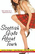 Scottish Girls about Town: And Sixteen Other Scottish Women Authors