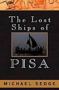 The Lost Ships of Pisa