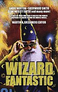 Wizard Fantastic 21 Tales Of Those Who