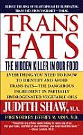 Trans Fats The Hidden Killer In Our Food