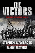 Victors The Men of World War II