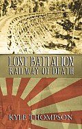 Lost Battalion Railway Of Death