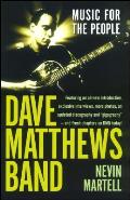 Dave Matthews Band Music for the People Revised & Updated