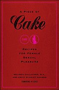 Piece of Cake Recipes for Female Sexual Pleasure