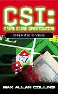 Csi Crime Scene Investigation Snake Eye