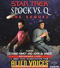 Spock Vs Q: The Sequel
