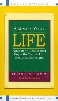 Simplify Your Life Ways To Free Yourself