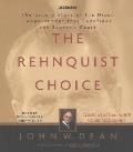 Rehnquist Choice The Untold Story Of The