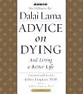 Advice On Dying & Living A Better Life