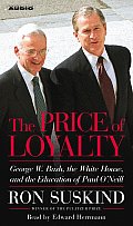 Price Of Loyalty Paul Oneill