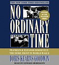No Ordinary Time Franklin & Eleanor Roosevelt The Home Front in World War II