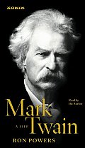 Mark Twain A Life