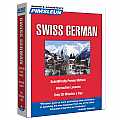 Pimsleur Swiss German Level 1 CD: Learn to Speak and Understand Swiss German with Pimsleur Language Programs