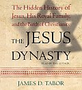 Jesus Dynasty A New Historical Investi