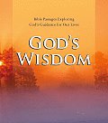 Gods Wisdom Bible Passages Exploring Gods Guidance for Our Lives