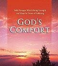 Gods Comfort Bible Passages Which Bring Strength & Hope in Times of Suffering