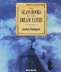 Glass Books Of The Dream Eaters Abridged