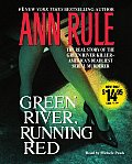 Green River Running Red The Real Story of the Green River Killer Americas Deadliest Seerial Murderer