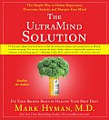 UltraMind Solution Fix Your Broken Brain by Healing Your Body First