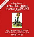 Little Red Book of Sales Answers 99.5 Real Life Answers That Make Sense Make Sales & Make Money