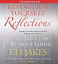Reposition Yourself Reflections Living a Life Without Limits