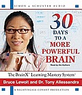 30 Days to a More Powerful Brain The BrainX Learning Mastery System