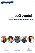 Pimsleur Gospanish Course - Level 1 Lessons 1-8 CD: Learn to Speak, Read, and Understand Latin American Spanish with Pimsleur Language Programs [With