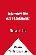 Between The Assassinations