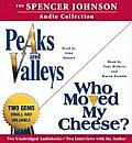 The Spencer Johnson Audio Collection: Peaks and Valleys/Who Moved My Cheese?