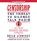 Censorship The Threat to Silence Talk Radio