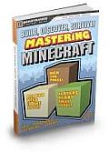 Mastering Minecraft Unofficial Strategy Guide