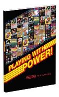 Playing with Power Nintendo Nes Classics