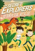 Secret Explorers & the Jurassic Rescue