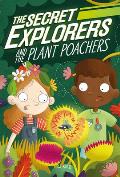 Secret Explorers & the Plant Poachers
