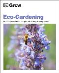 Grow Eco Gardening Essential Know How & Expert Advice for Gardening Success