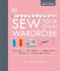 Sew Your Own Wardrobe The Complete Step by Step Guide