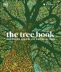 The Tree Book: The Stories, Science, and History of Trees